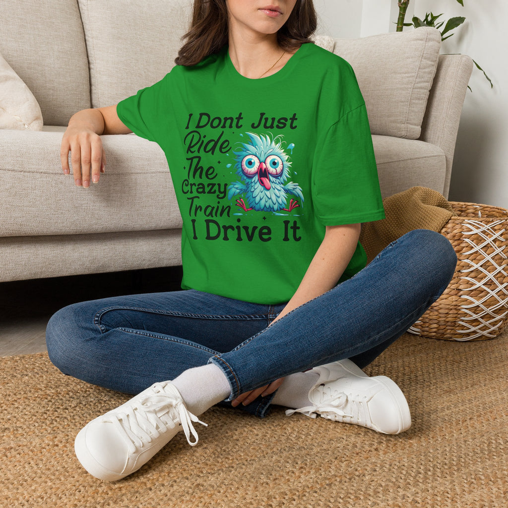 Crazy Train Bird Owl T-Shirt — "I Don't Just Ride the Crazy Train, I Drive It" Graphic Tee