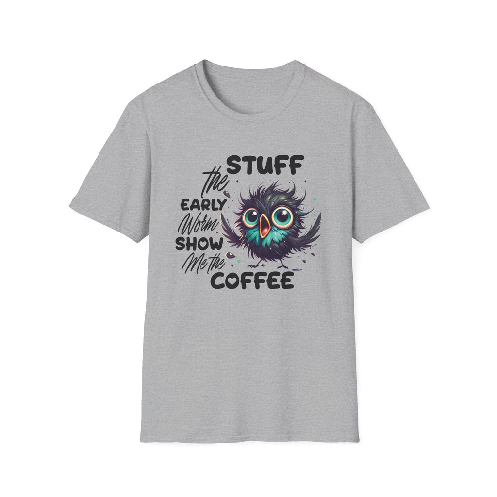 Morning Coffee T‑Shirt — "Stuff the Early Worm, Show Me the Coffee" Cute Sleepy Owl bird Graphic