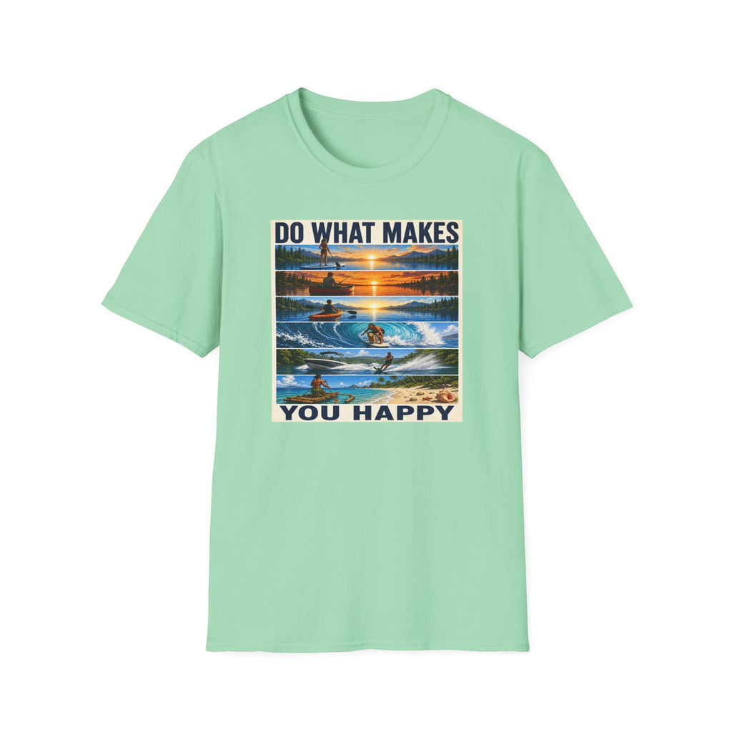 T‑Shirt — "Do What Makes You Happy" Outdoor Adventure Graphic Tee