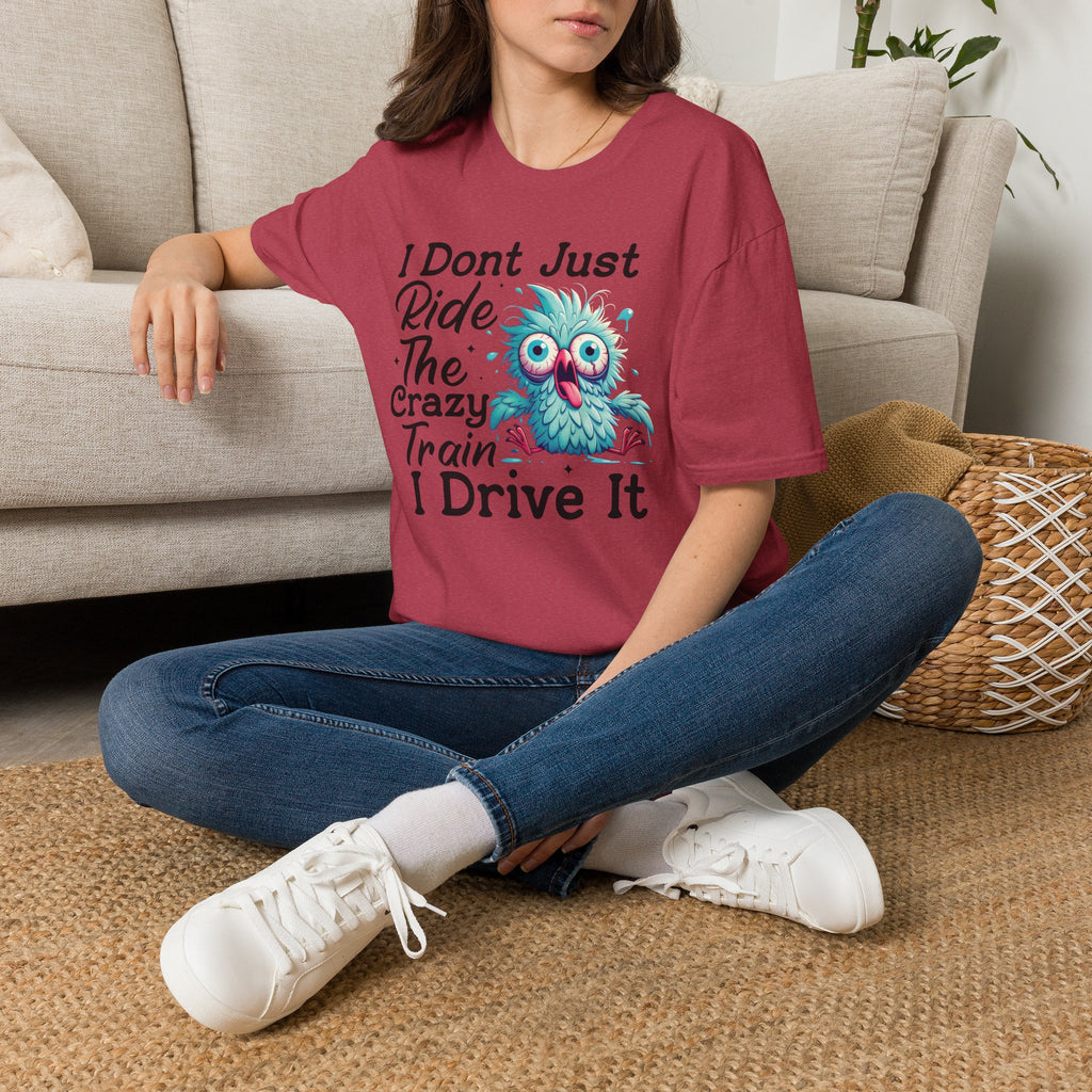 Crazy Train Bird Owl T-Shirt — "I Don't Just Ride the Crazy Train, I Drive It" Graphic Tee