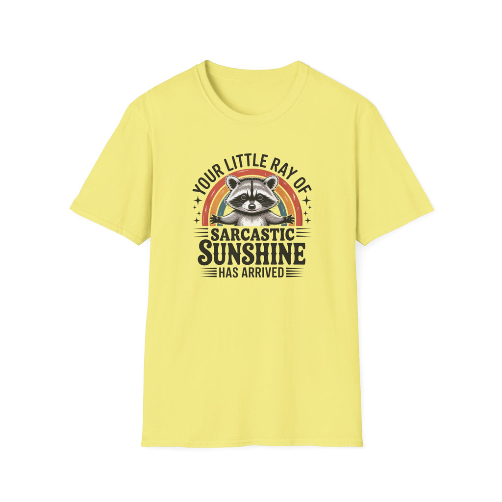 Sarcastic Sunshine T-Shirt — "Your Little Ray of Sarcastic Sunshine" Racoon Graphic