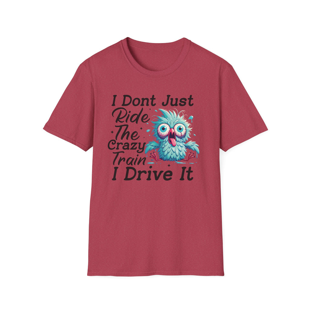 Crazy Train Bird Owl T-Shirt — "I Don't Just Ride the Crazy Train, I Drive It" Graphic Tee