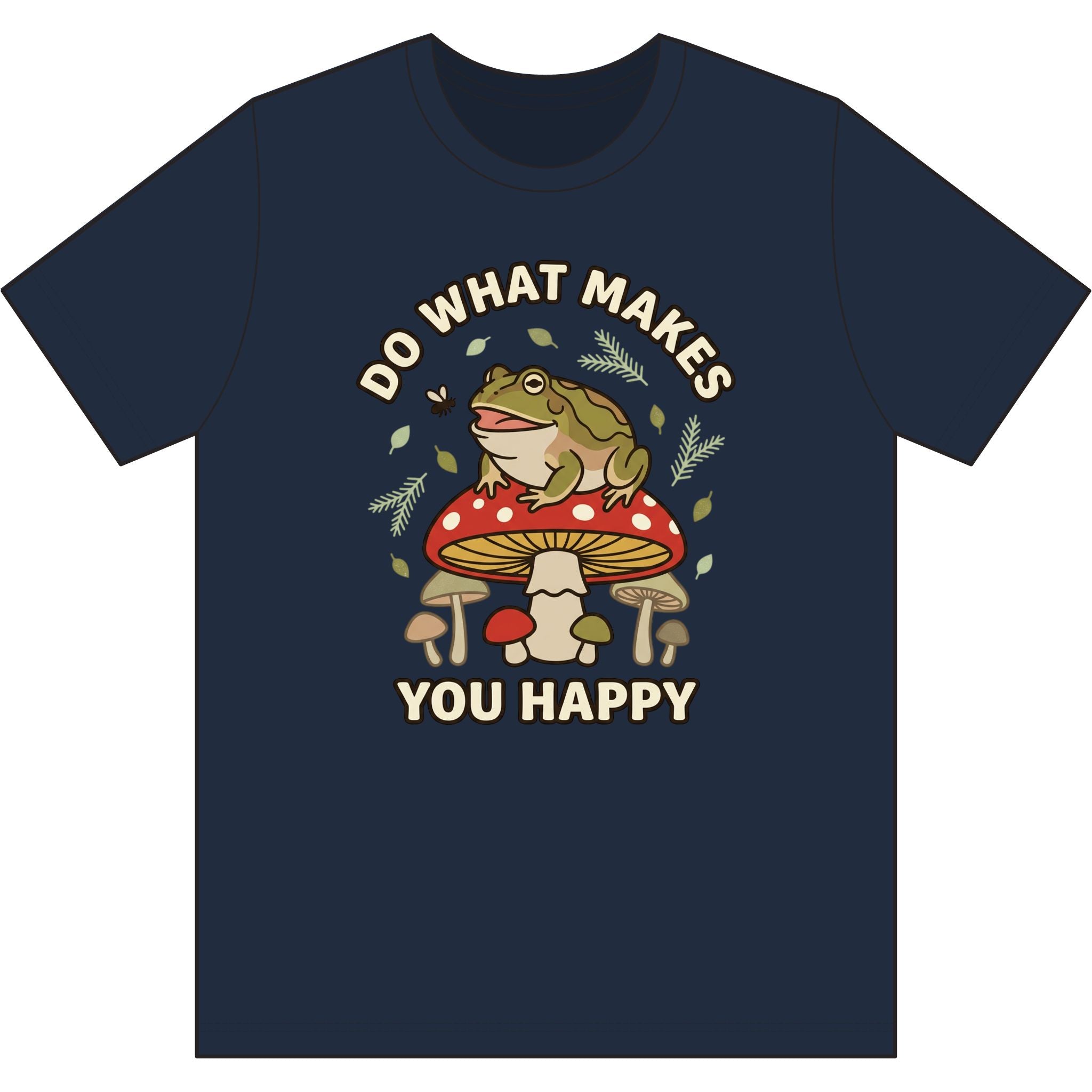 Do What Makes You Happy Frog Mushroom Graphic Tee — Positive Vintage Nature T-Shirt