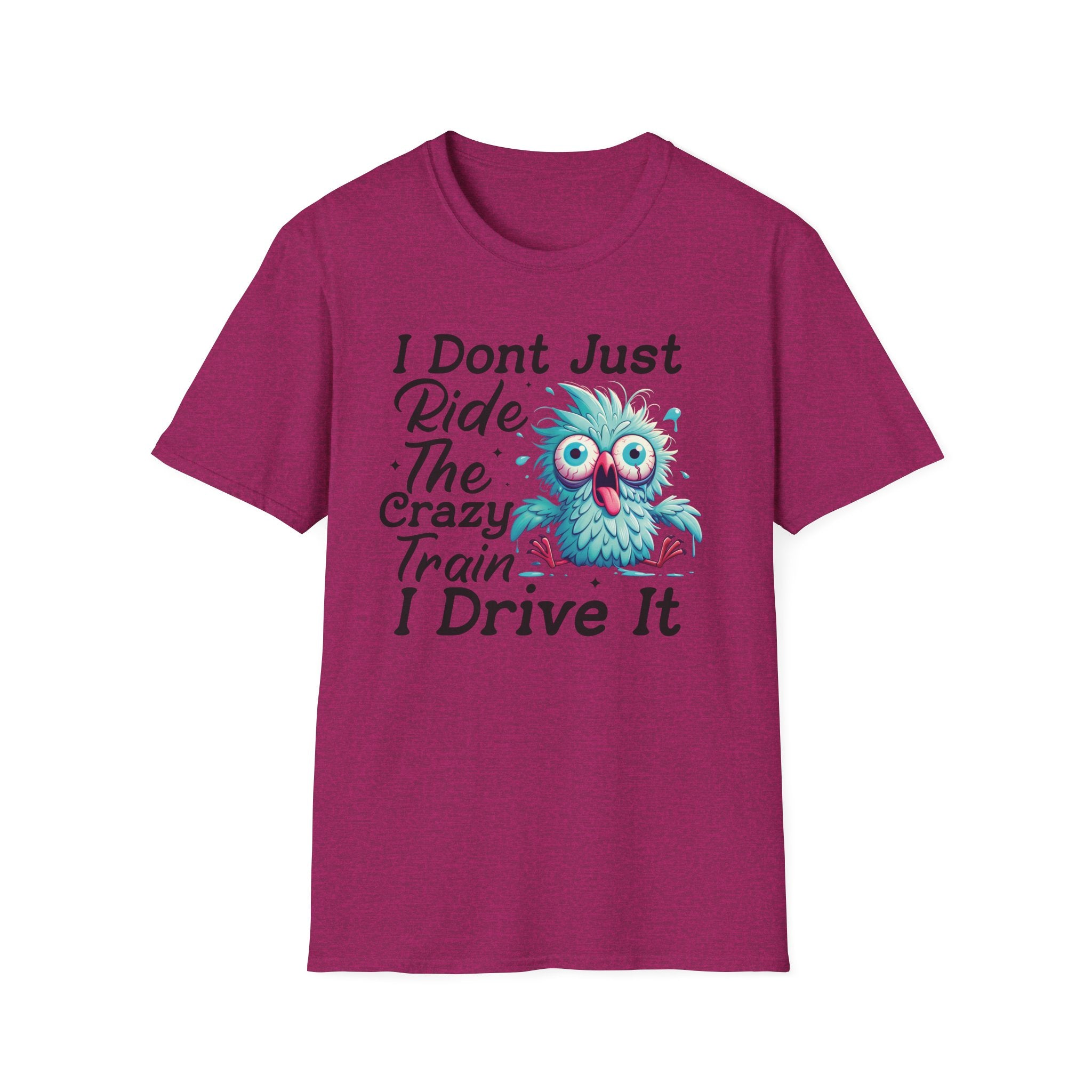 Crazy Train Bird Owl T-Shirt — "I Don't Just Ride the Crazy Train, I Drive It" Graphic Tee