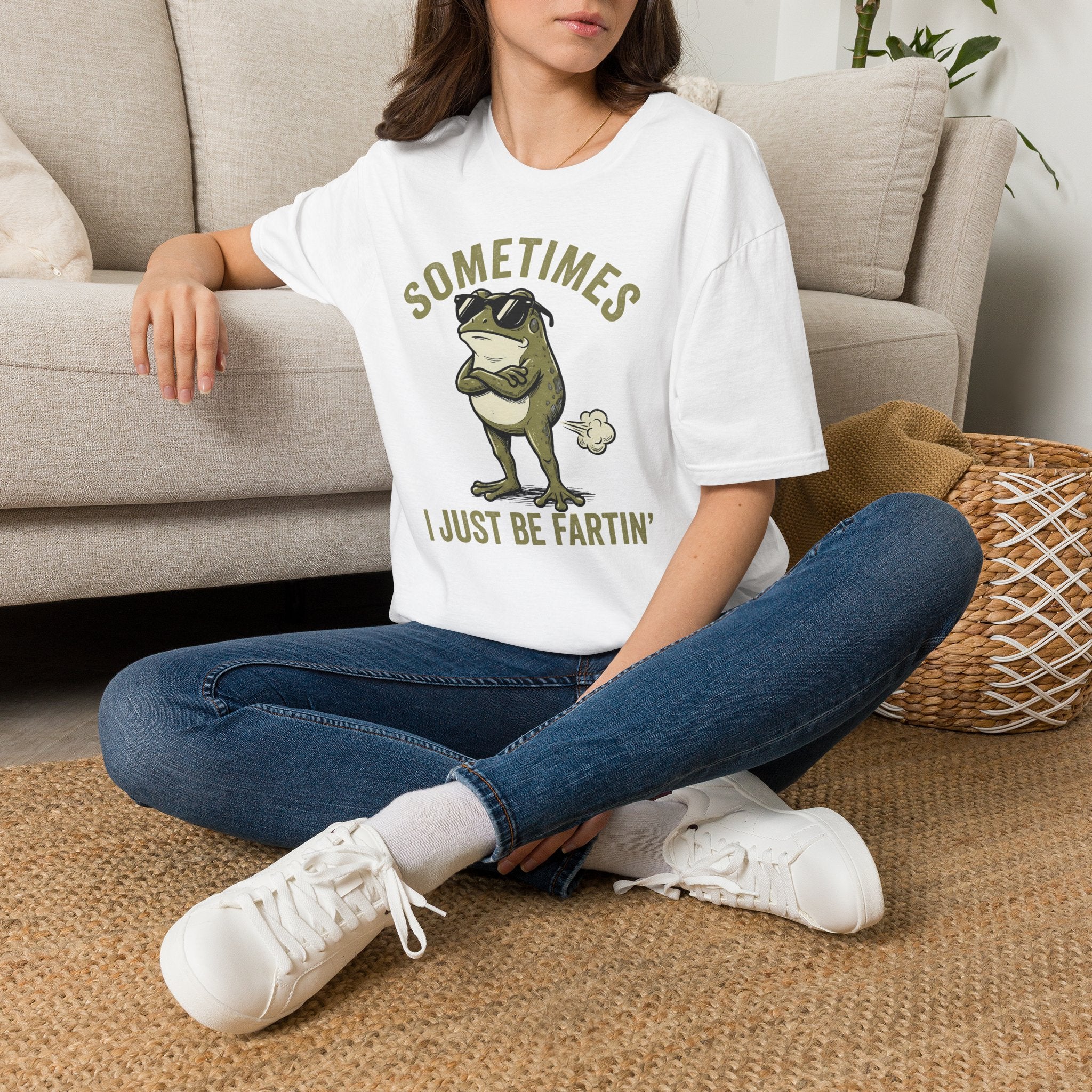 T-Shirt — "Sometimes I Just Be Fartin'" Funny Frog Graphic Tee