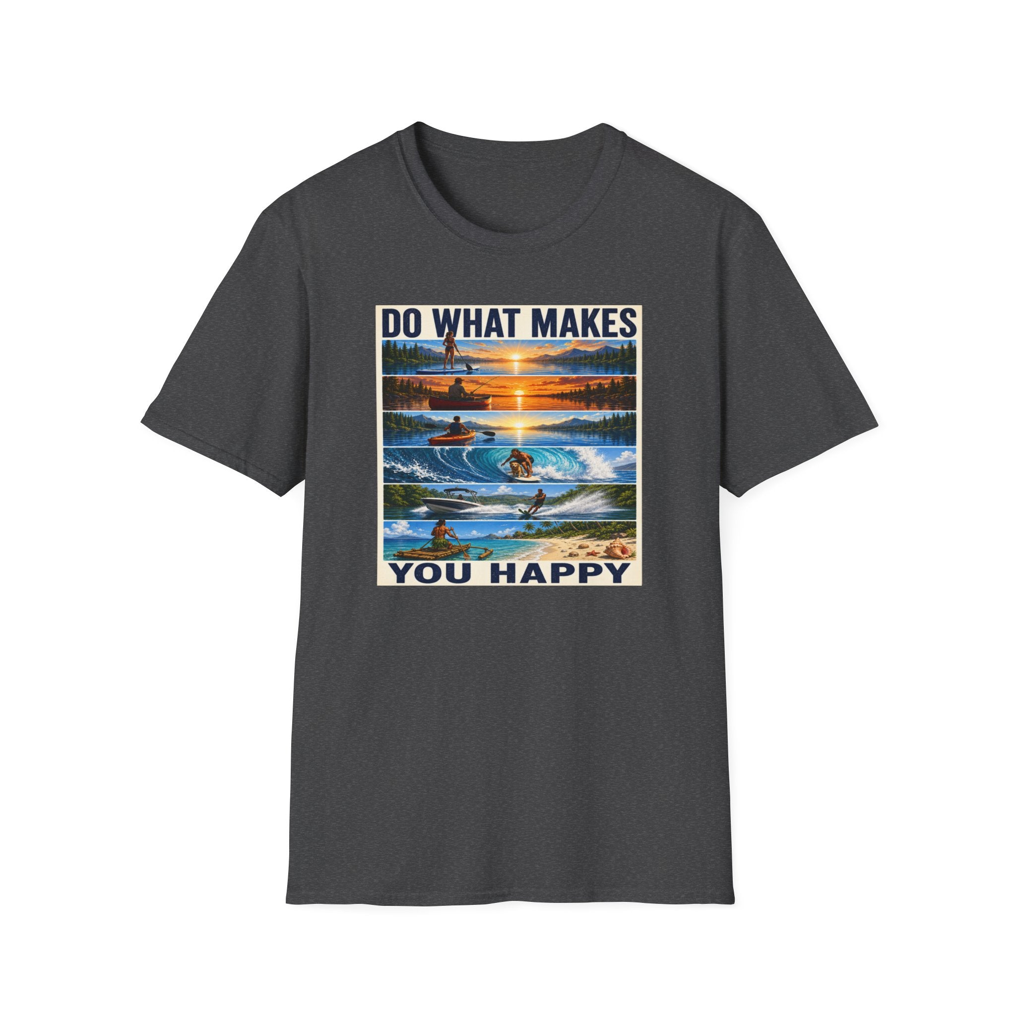 T‑Shirt — "Do What Makes You Happy" Outdoor Adventure Graphic Tee