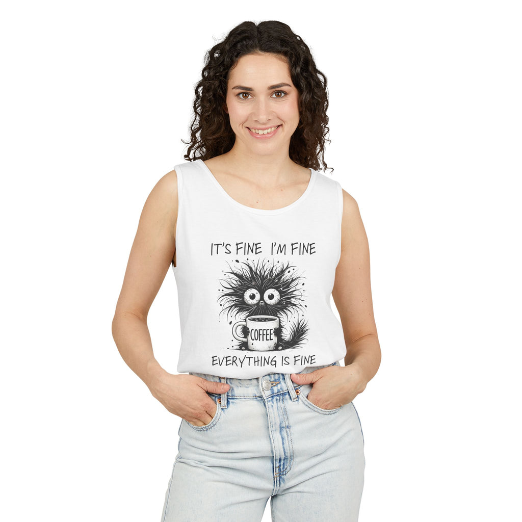 Coffee Catastrophe Tank Top — “It’s Fine I’m Fine Everything Is Fine” Graphic Tank