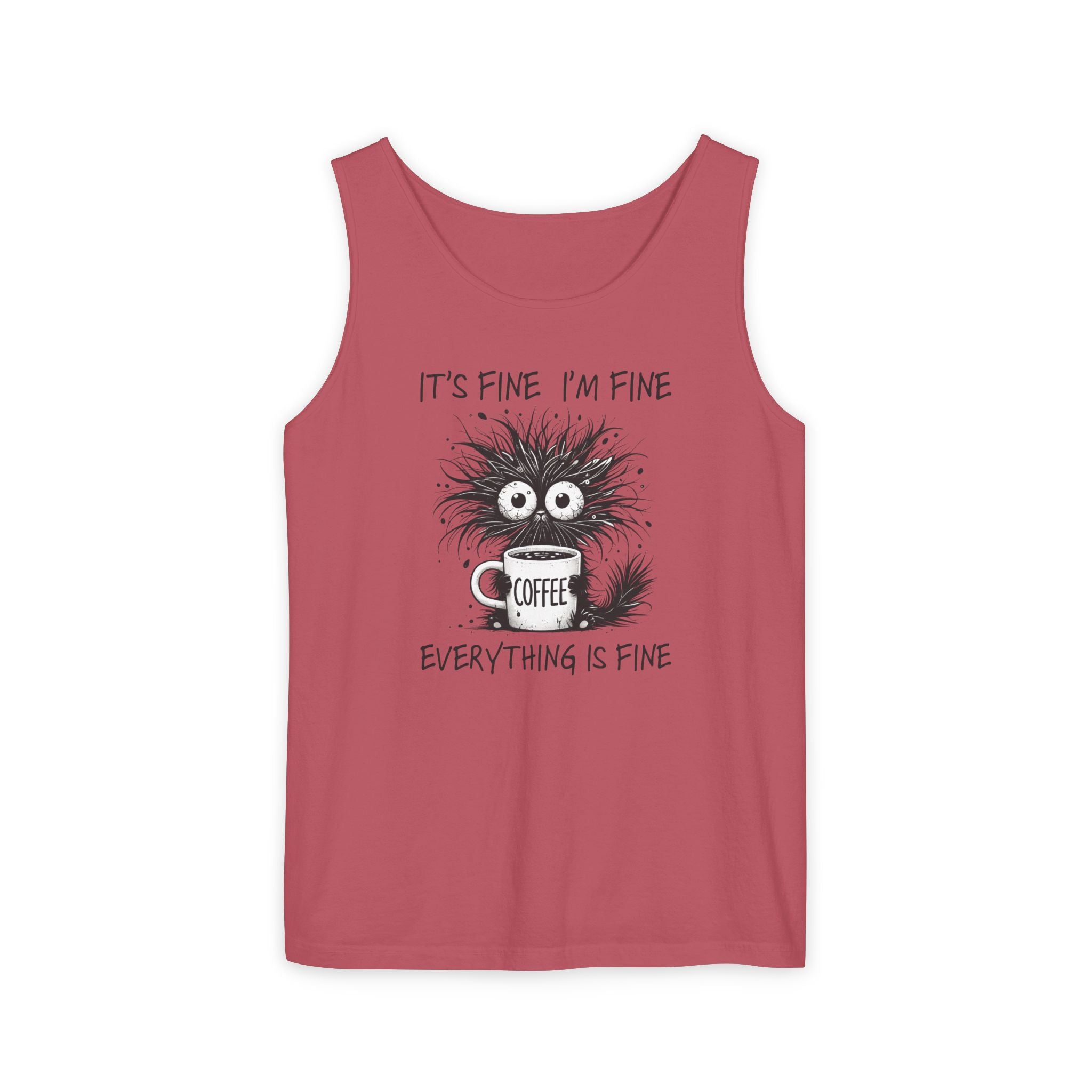 Coffee Catastrophe Tank Top — “It’s Fine I’m Fine Everything Is Fine” Graphic Tank