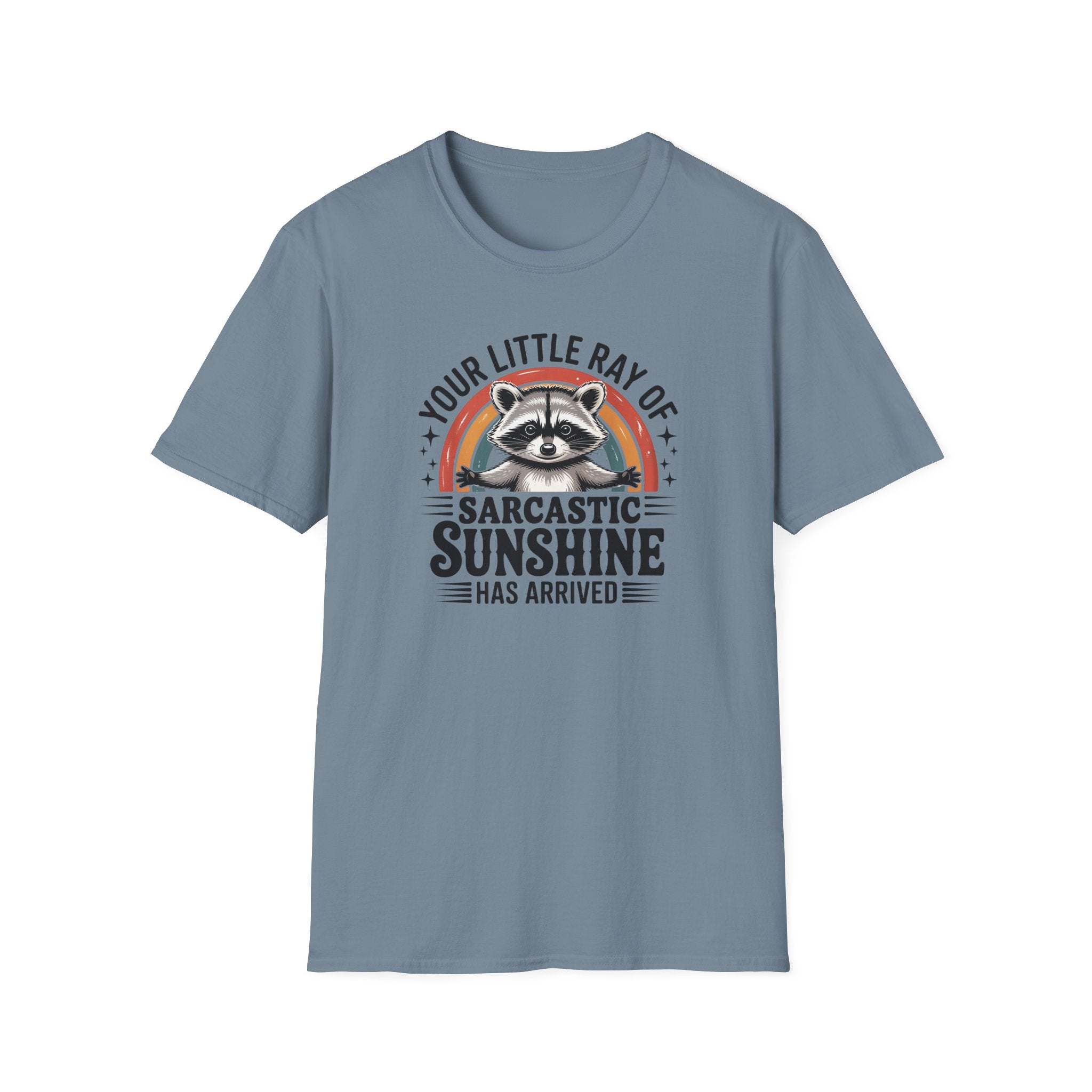 Sarcastic Sunshine T-Shirt — "Your Little Ray of Sarcastic Sunshine" Racoon Graphic