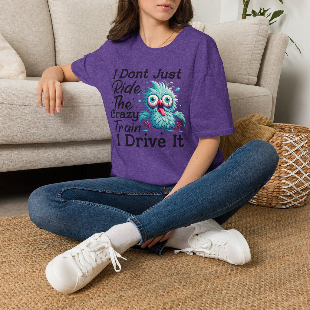 Crazy Train Bird Owl T-Shirt — "I Don't Just Ride the Crazy Train, I Drive It" Graphic Tee
