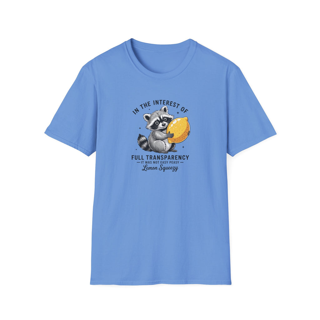 Raccoon Holding Lemon T‑Shirt — "In the Interest of Full Transparency" Cute Graphic Tee