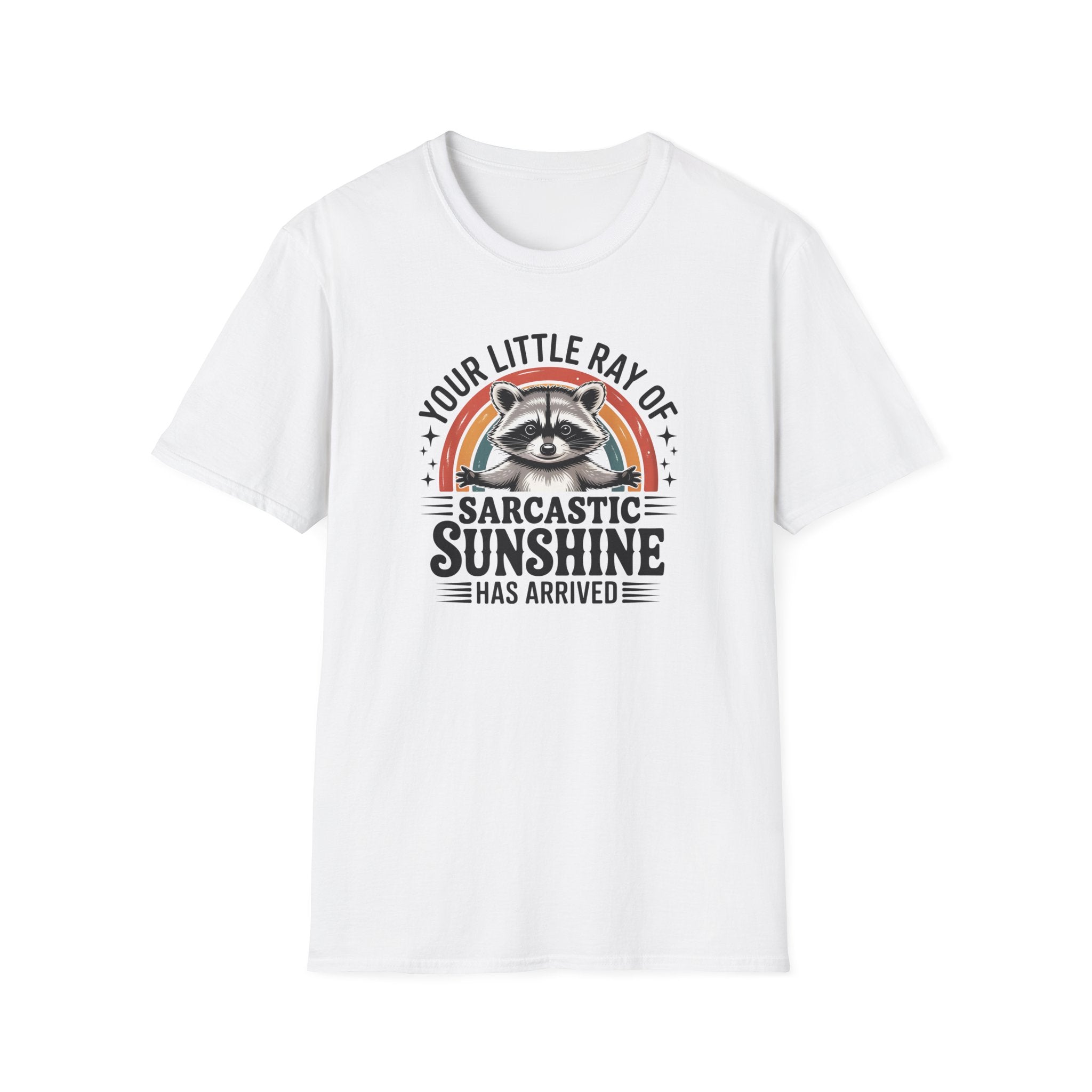 Sarcastic Sunshine T-Shirt — "Your Little Ray of Sarcastic Sunshine" Racoon Graphic