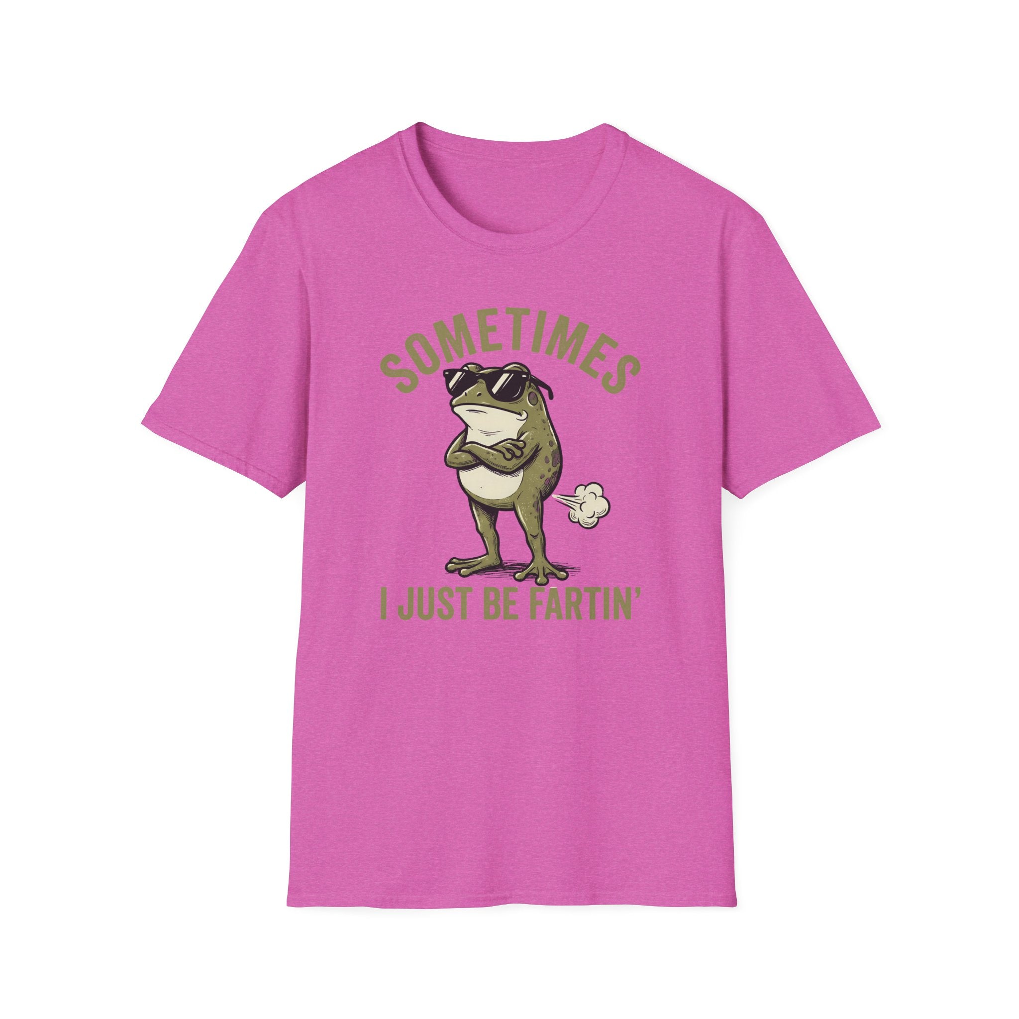 T-Shirt — "Sometimes I Just Be Fartin'" Funny Frog Graphic Tee