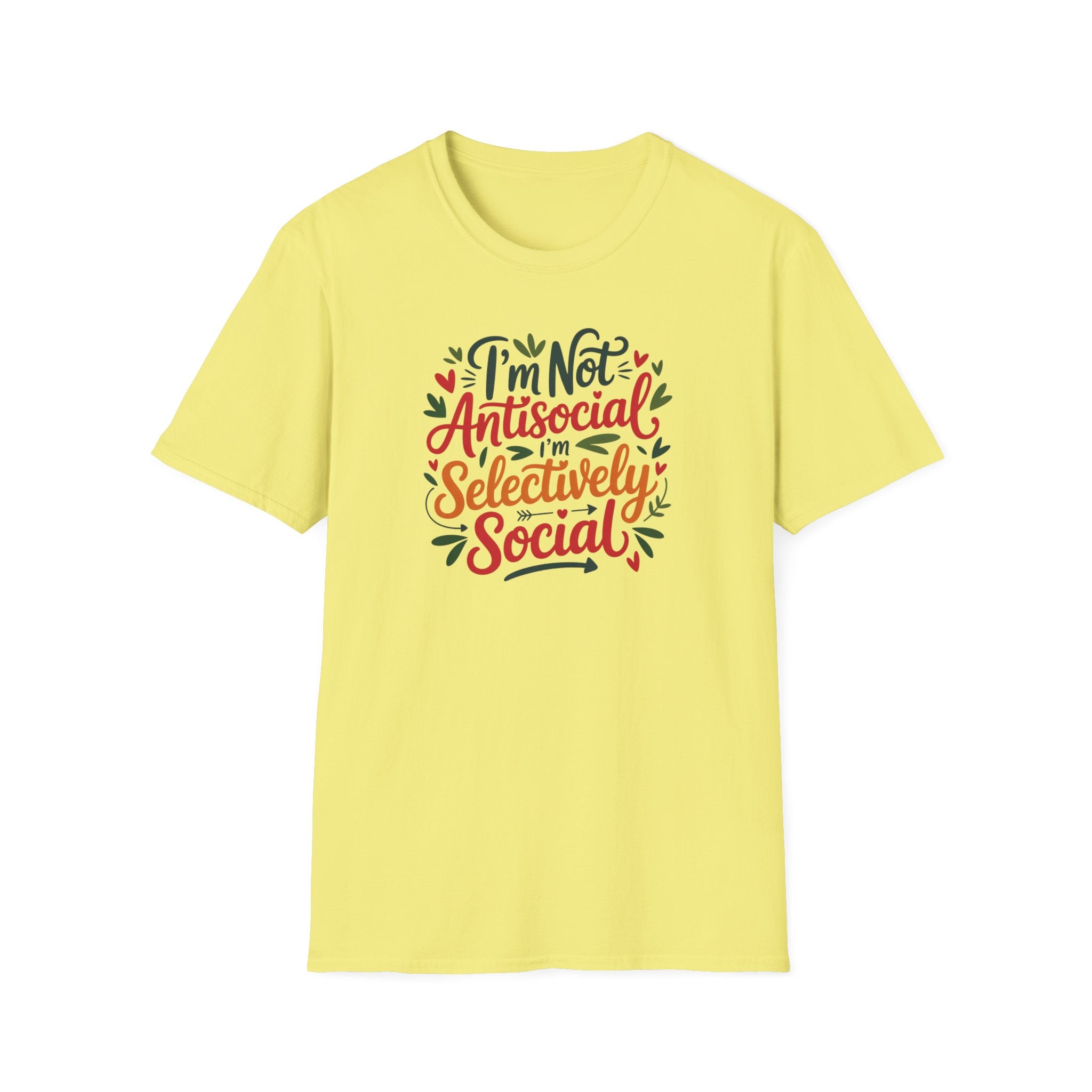 T-Shirt — "I'm Not Antisocial, I'm Selectively Social" Graphic Tee