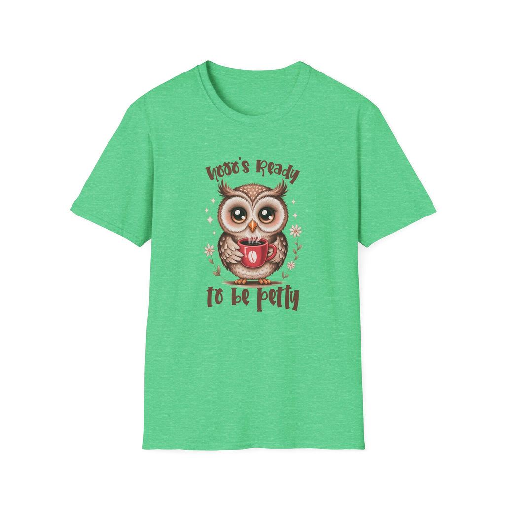 Owl ’Hoo's Ready to Be Petty’ T‑Shirt