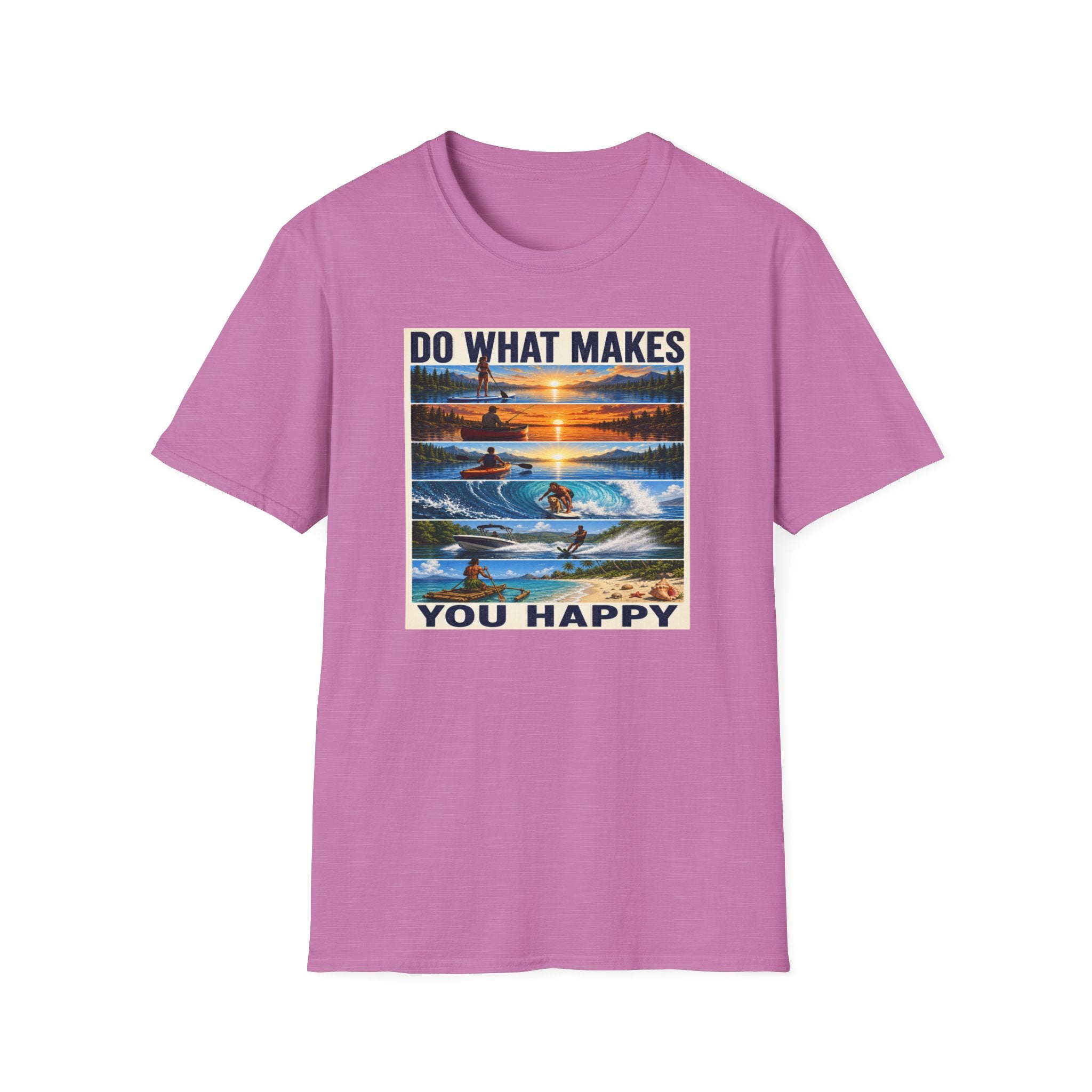 T‑Shirt — "Do What Makes You Happy" Outdoor Adventure Graphic Tee