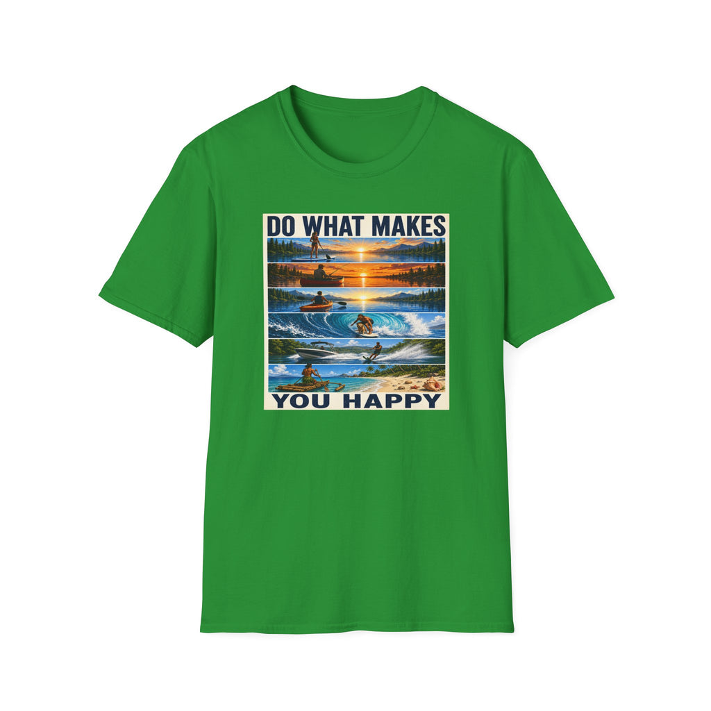 T‑Shirt — "Do What Makes You Happy" Outdoor Adventure Graphic Tee