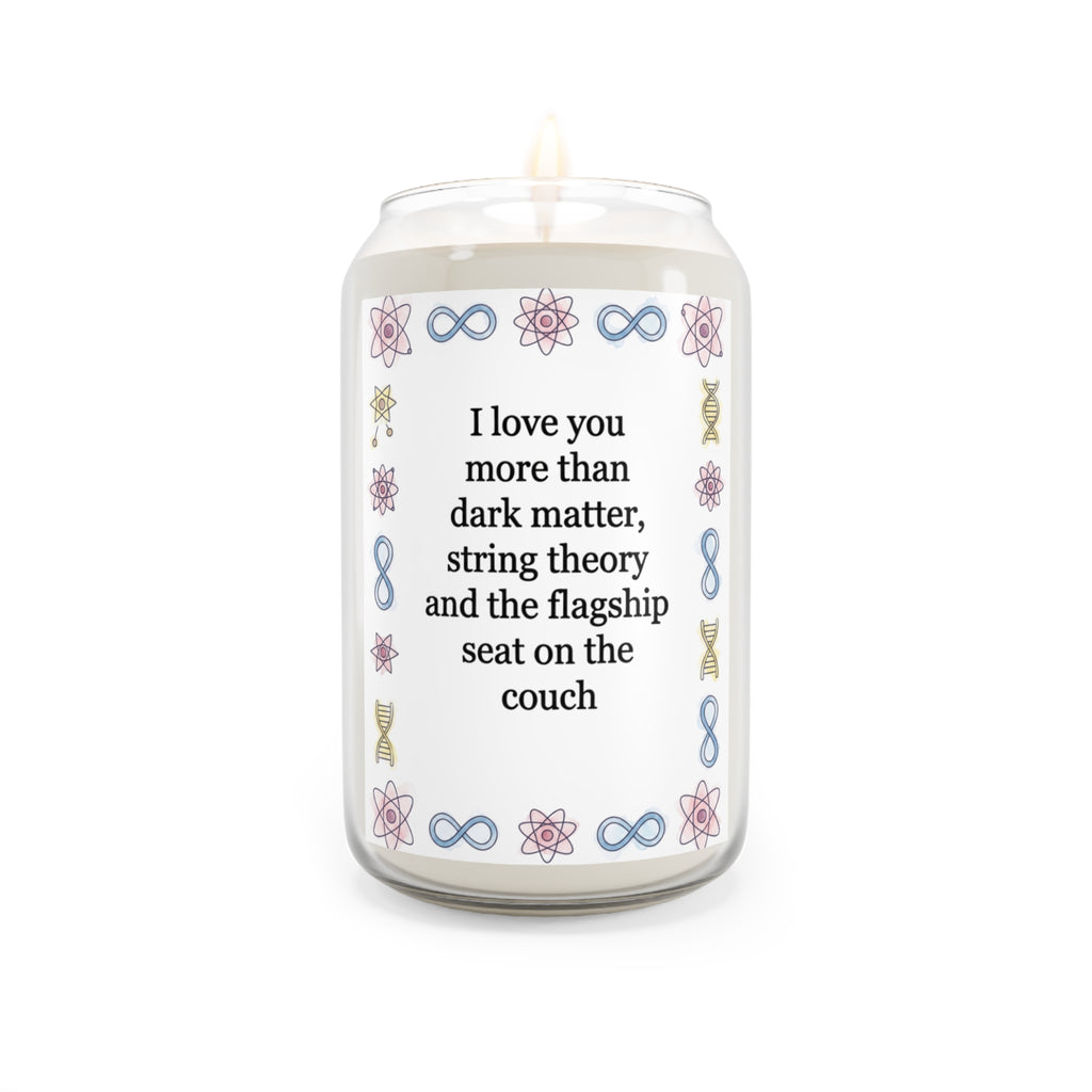 Soy Candle — "I Love You More Than Dark Matter" Science Romance Scented Candle