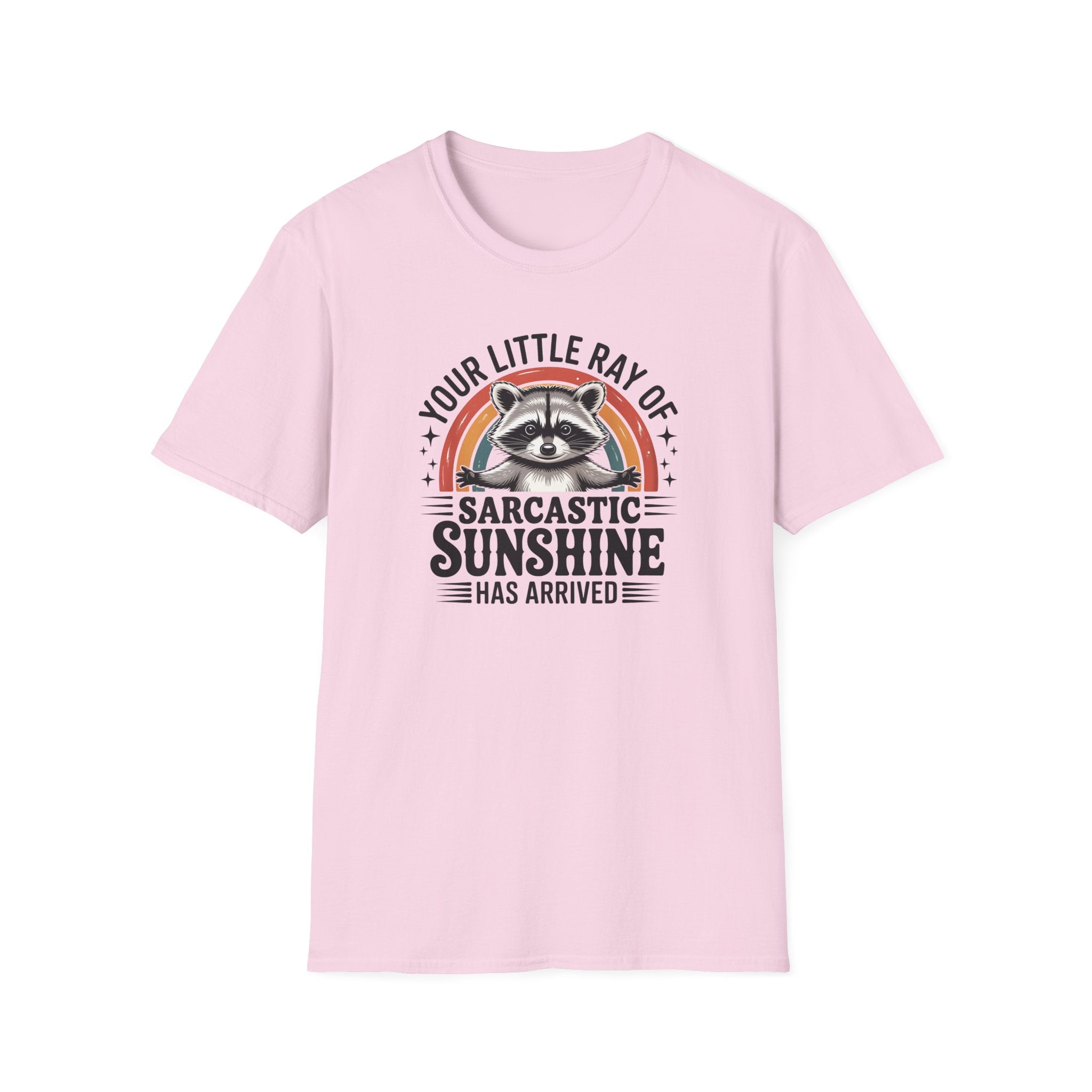 Sarcastic Sunshine T-Shirt — "Your Little Ray of Sarcastic Sunshine" Racoon Graphic