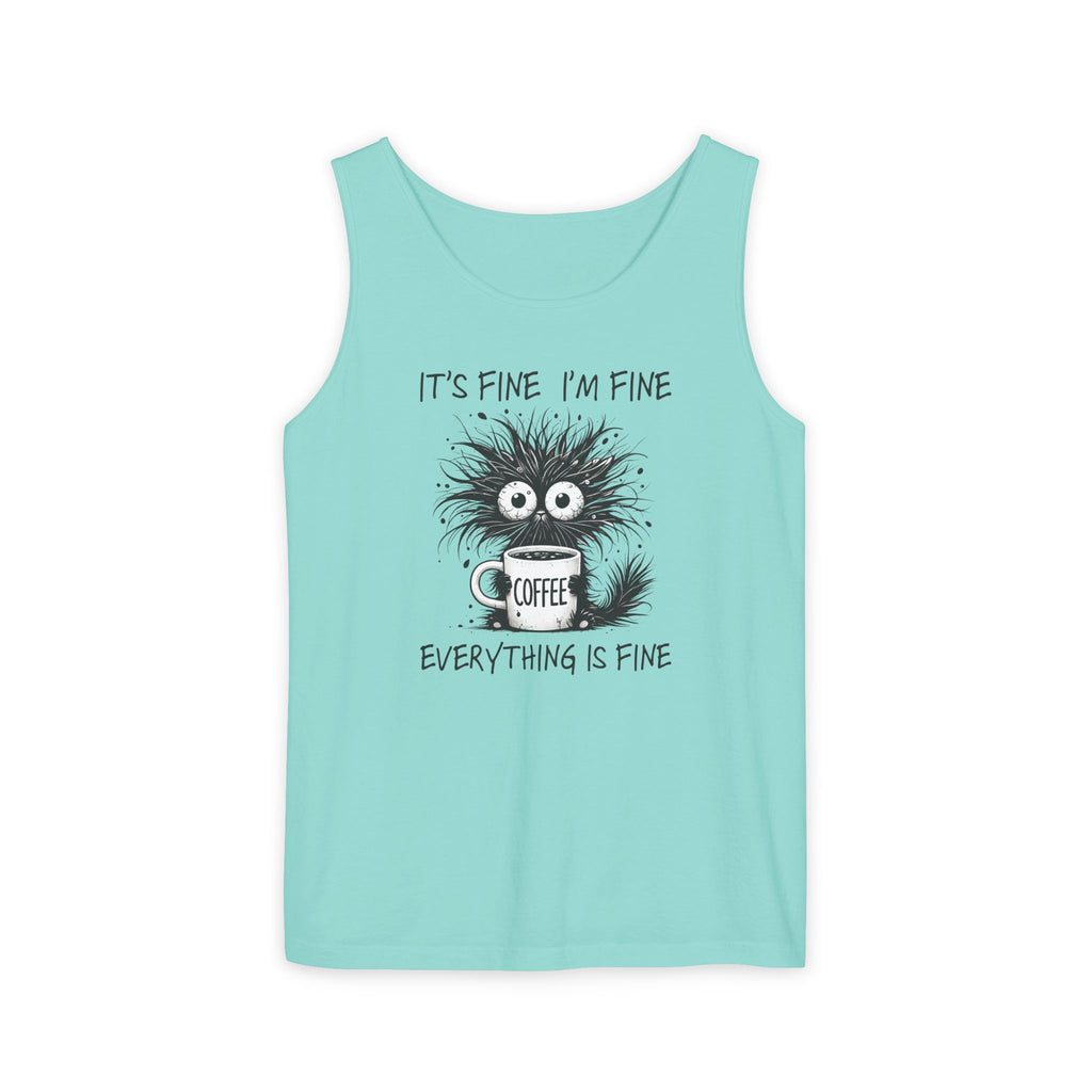 Coffee Catastrophe Tank Top — “It’s Fine I’m Fine Everything Is Fine” Graphic Tank