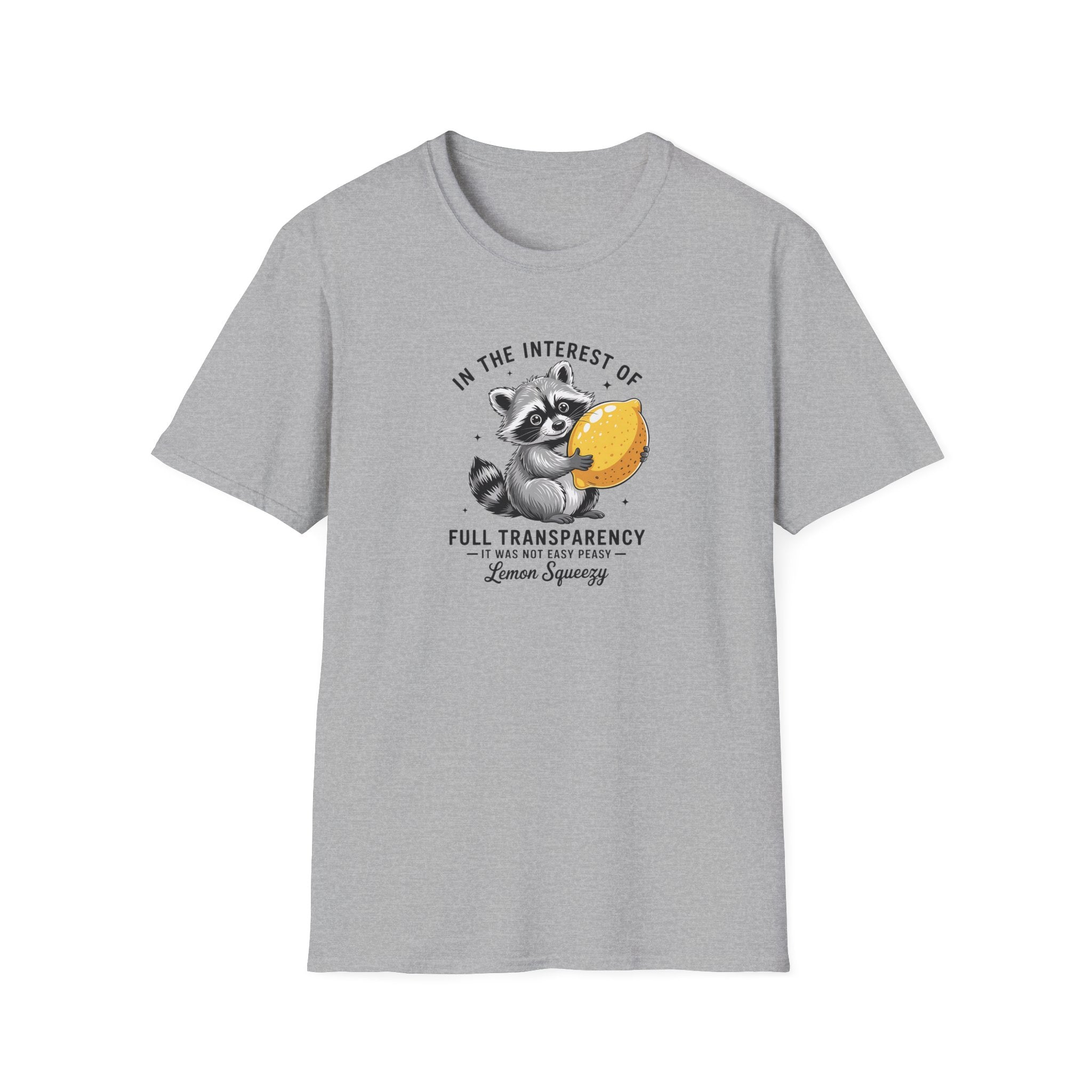 Raccoon Holding Lemon T‑Shirt — "In the Interest of Full Transparency" Cute Graphic Tee