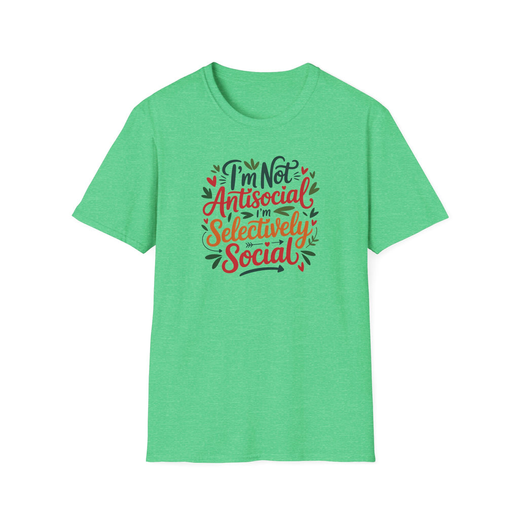 T-Shirt — "I'm Not Antisocial, I'm Selectively Social" Graphic Tee