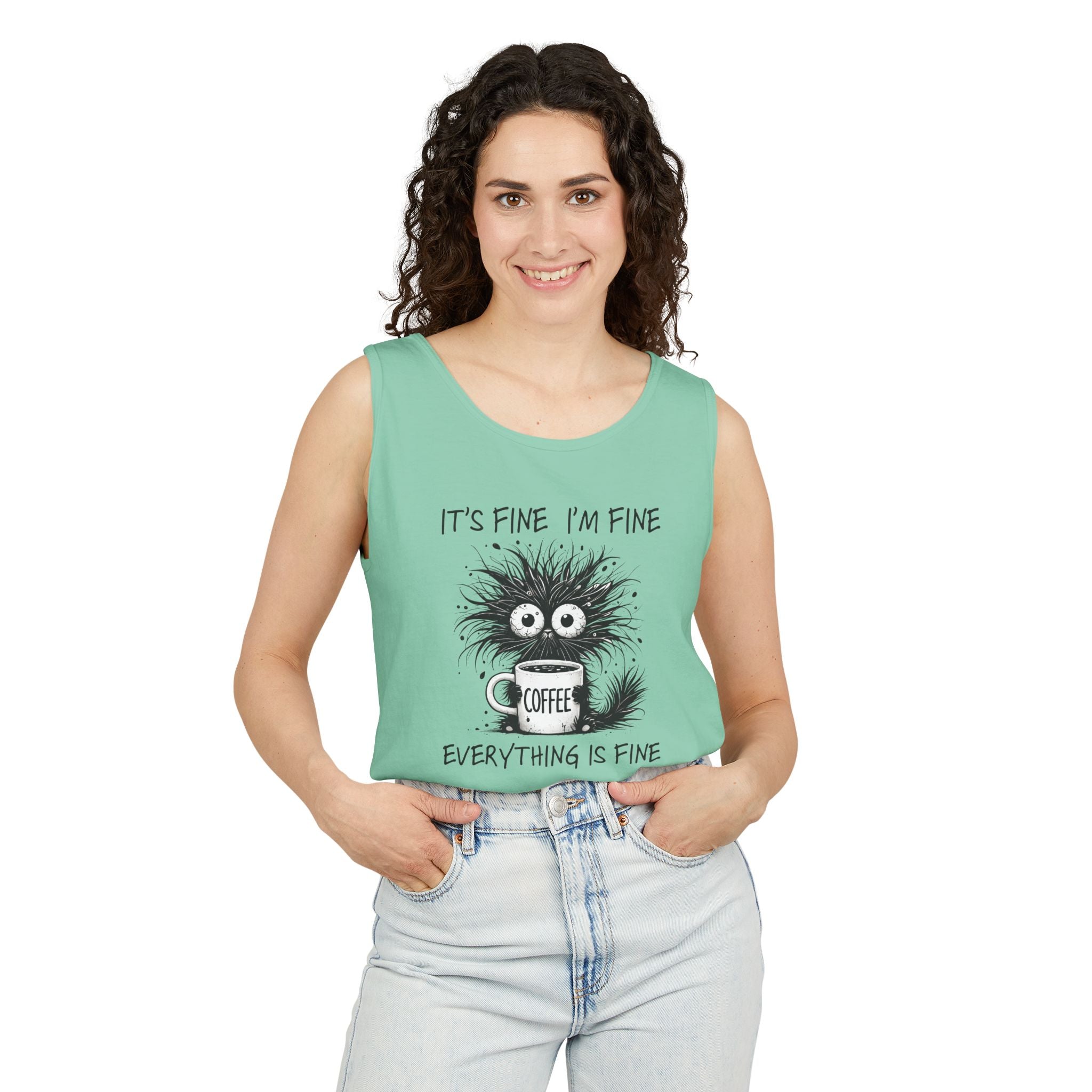Coffee Catastrophe Tank Top — “It’s Fine I’m Fine Everything Is Fine” Graphic Tank