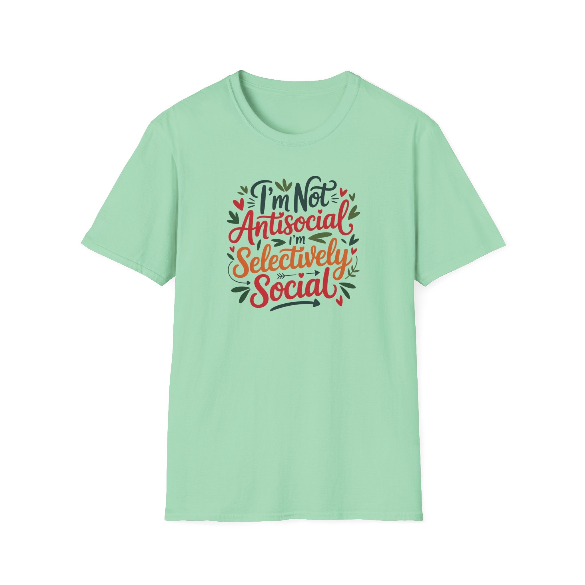 T-Shirt — "I'm Not Antisocial, I'm Selectively Social" Graphic Tee