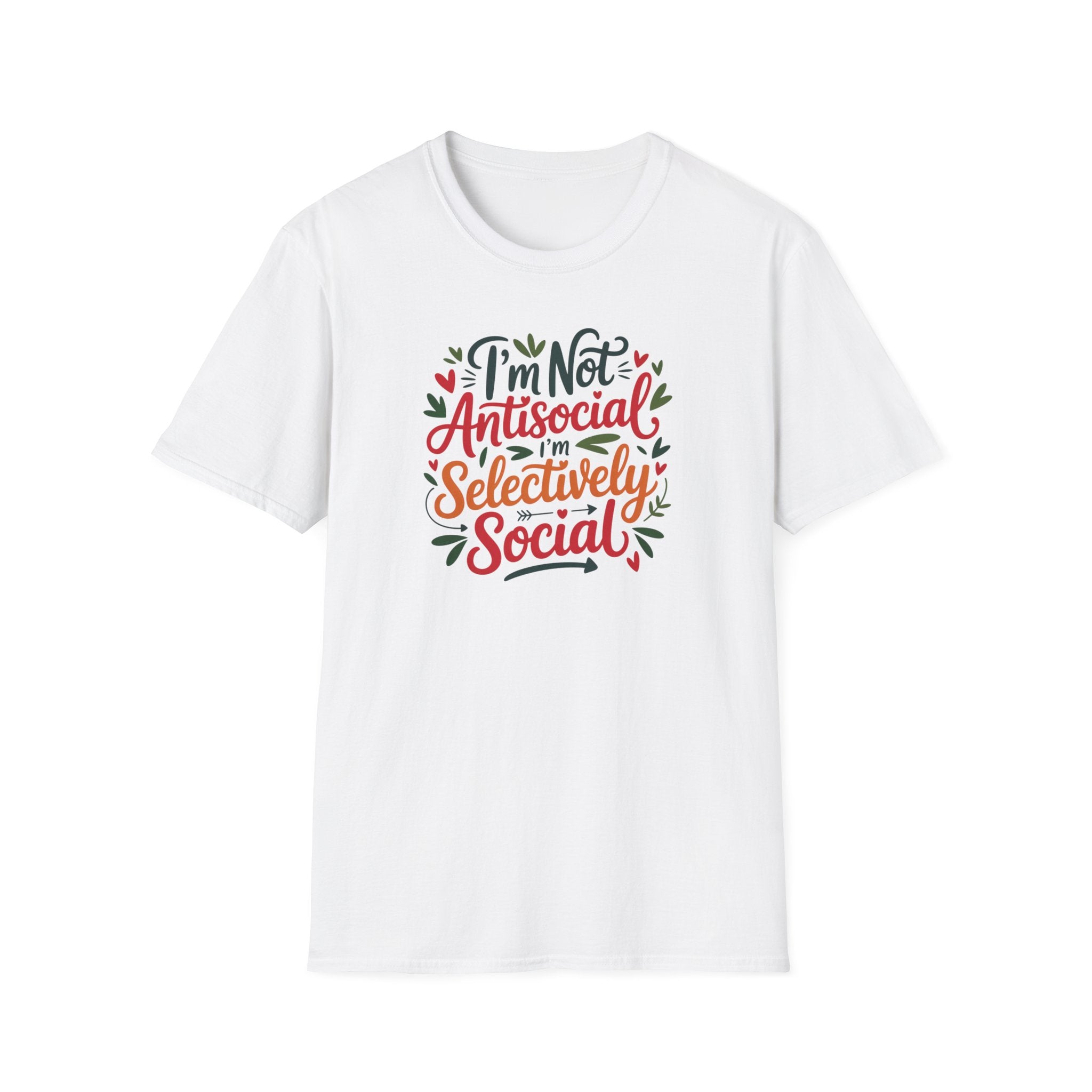 T-Shirt — "I'm Not Antisocial, I'm Selectively Social" Graphic Tee
