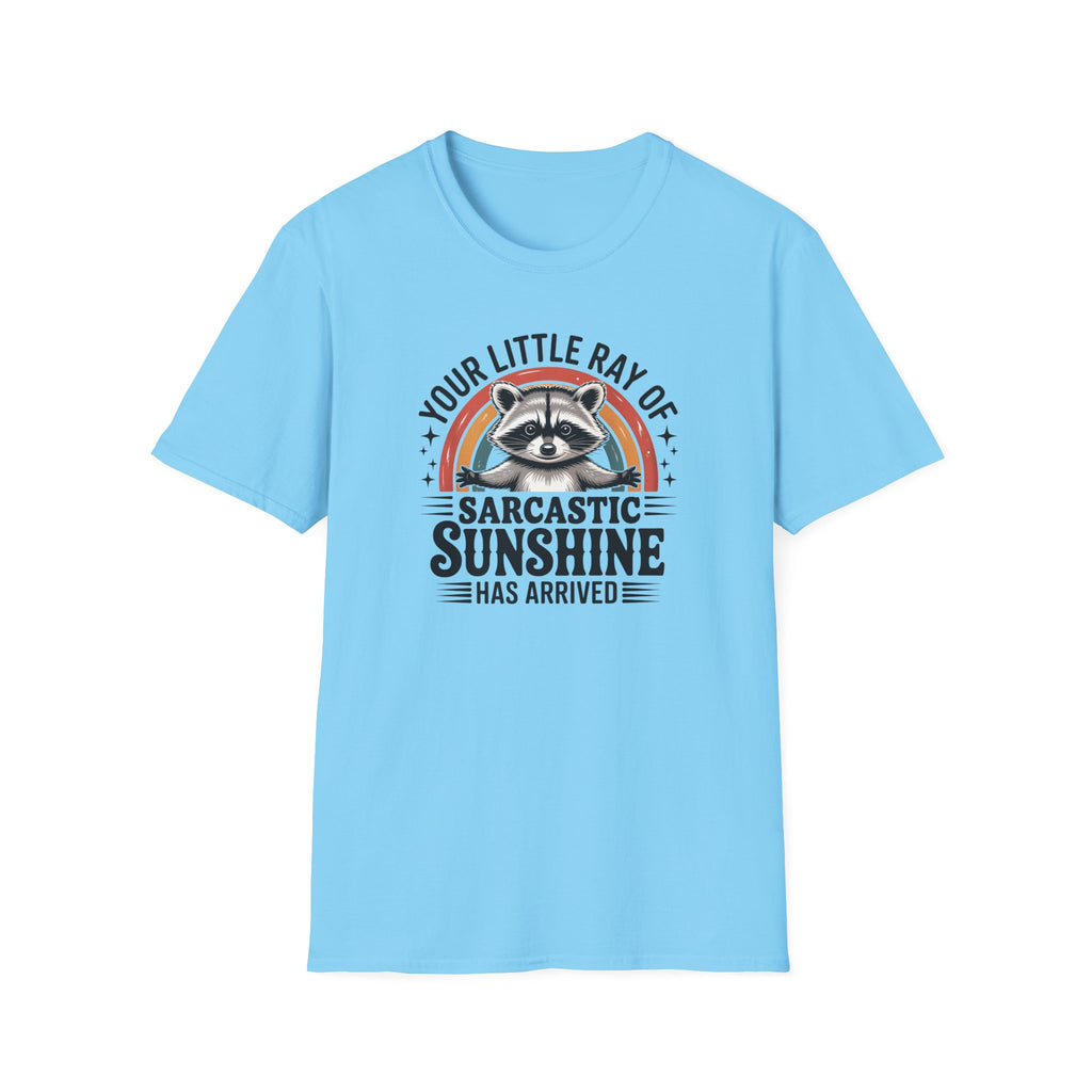 Sarcastic Sunshine T-Shirt — "Your Little Ray of Sarcastic Sunshine" Racoon Graphic
