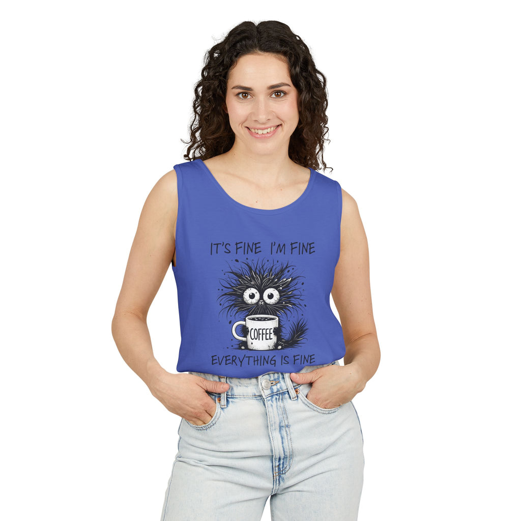 Coffee Catastrophe Tank Top — “It’s Fine I’m Fine Everything Is Fine” Graphic Tank