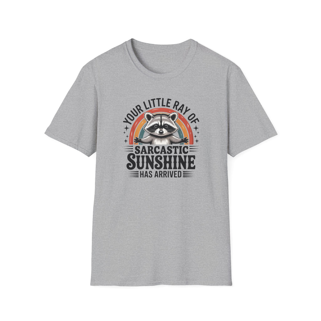 Sarcastic Sunshine T-Shirt — "Your Little Ray of Sarcastic Sunshine" Racoon Graphic