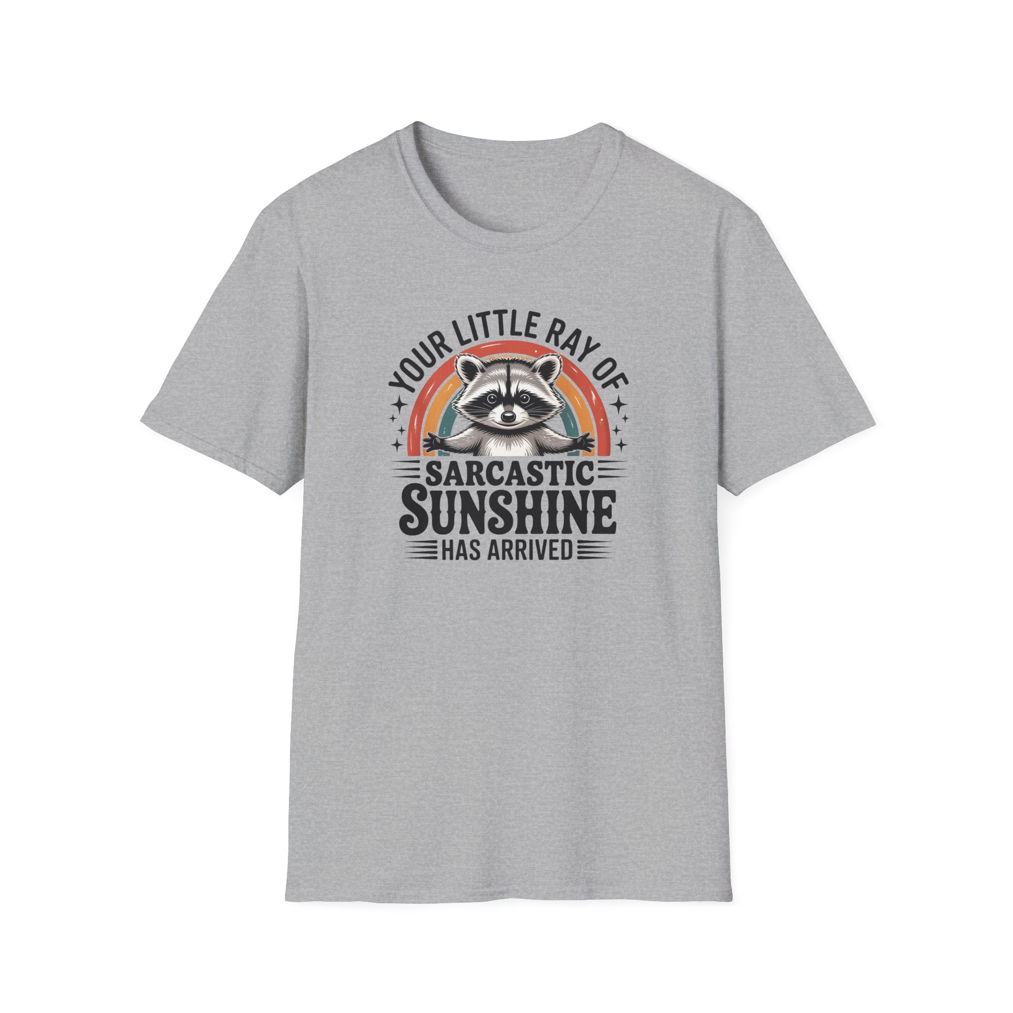 Sarcastic Sunshine T-Shirt — "Your Little Ray of Sarcastic Sunshine" Racoon Graphic
