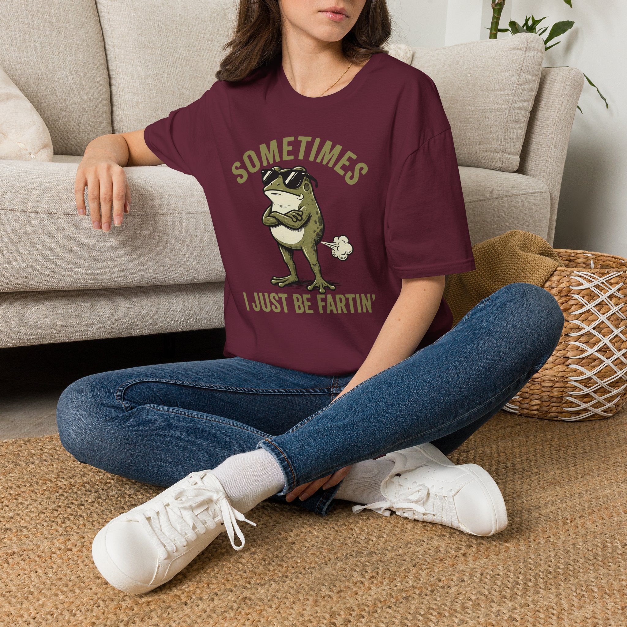 T-Shirt — "Sometimes I Just Be Fartin'" Funny Frog Graphic Tee
