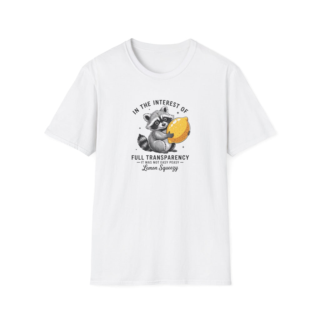 Raccoon Holding Lemon T‑Shirt — "In the Interest of Full Transparency" Cute Graphic Tee