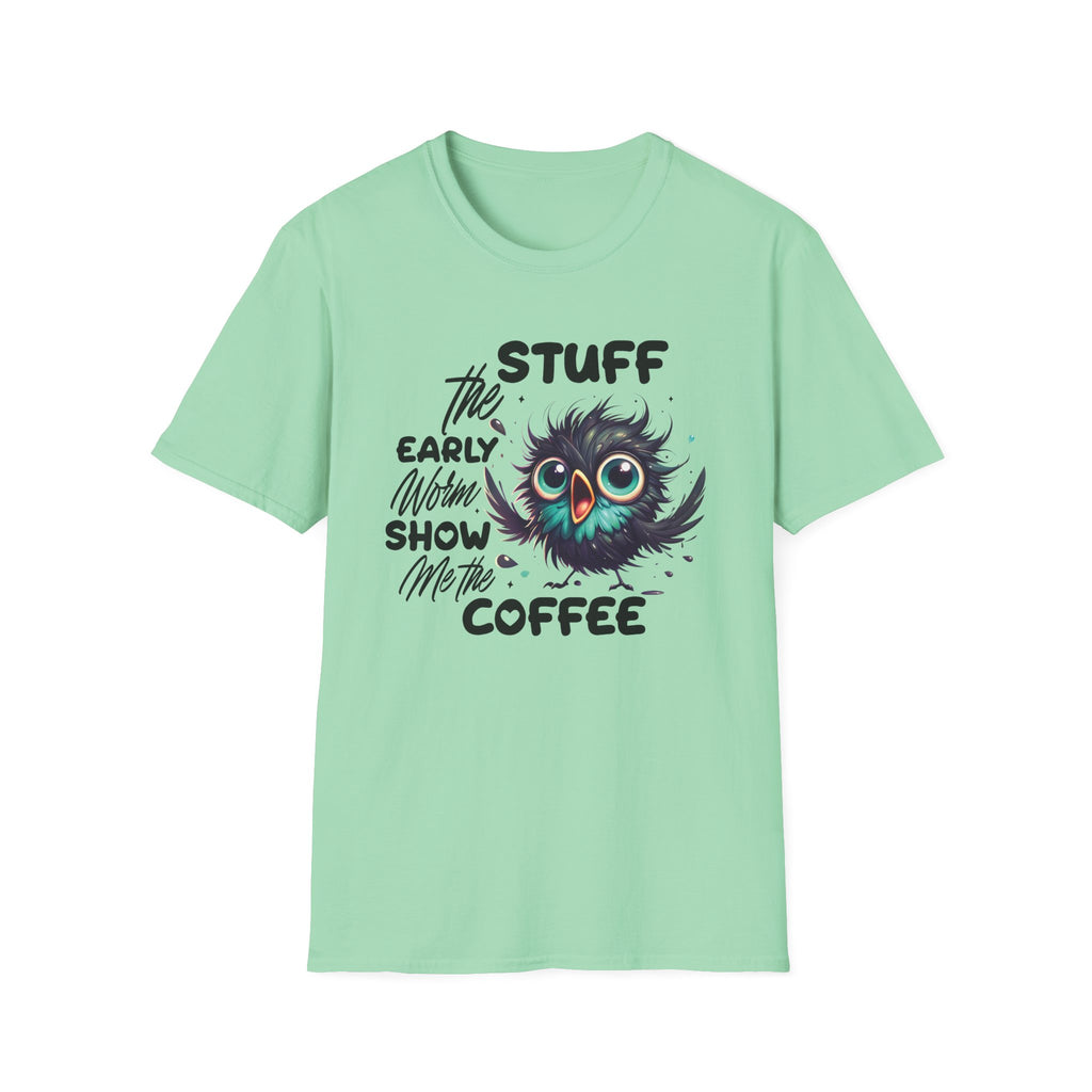 Morning Coffee T‑Shirt — "Stuff the Early Worm, Show Me the Coffee" Cute Sleepy Owl bird Graphic