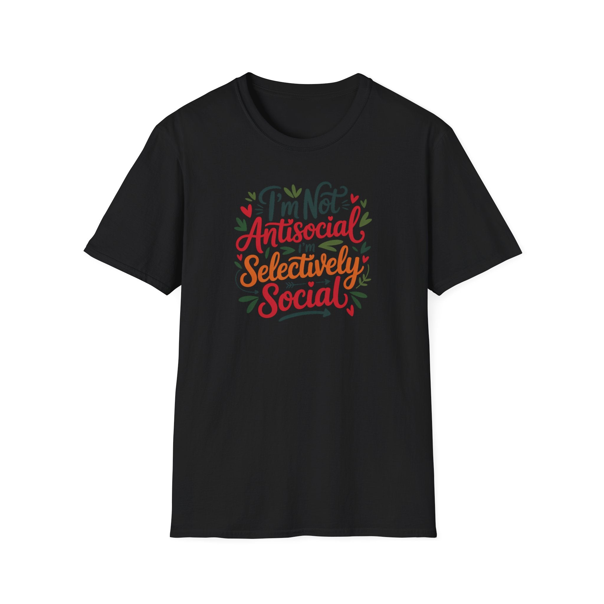 T-Shirt — "I'm Not Antisocial, I'm Selectively Social" Graphic Tee