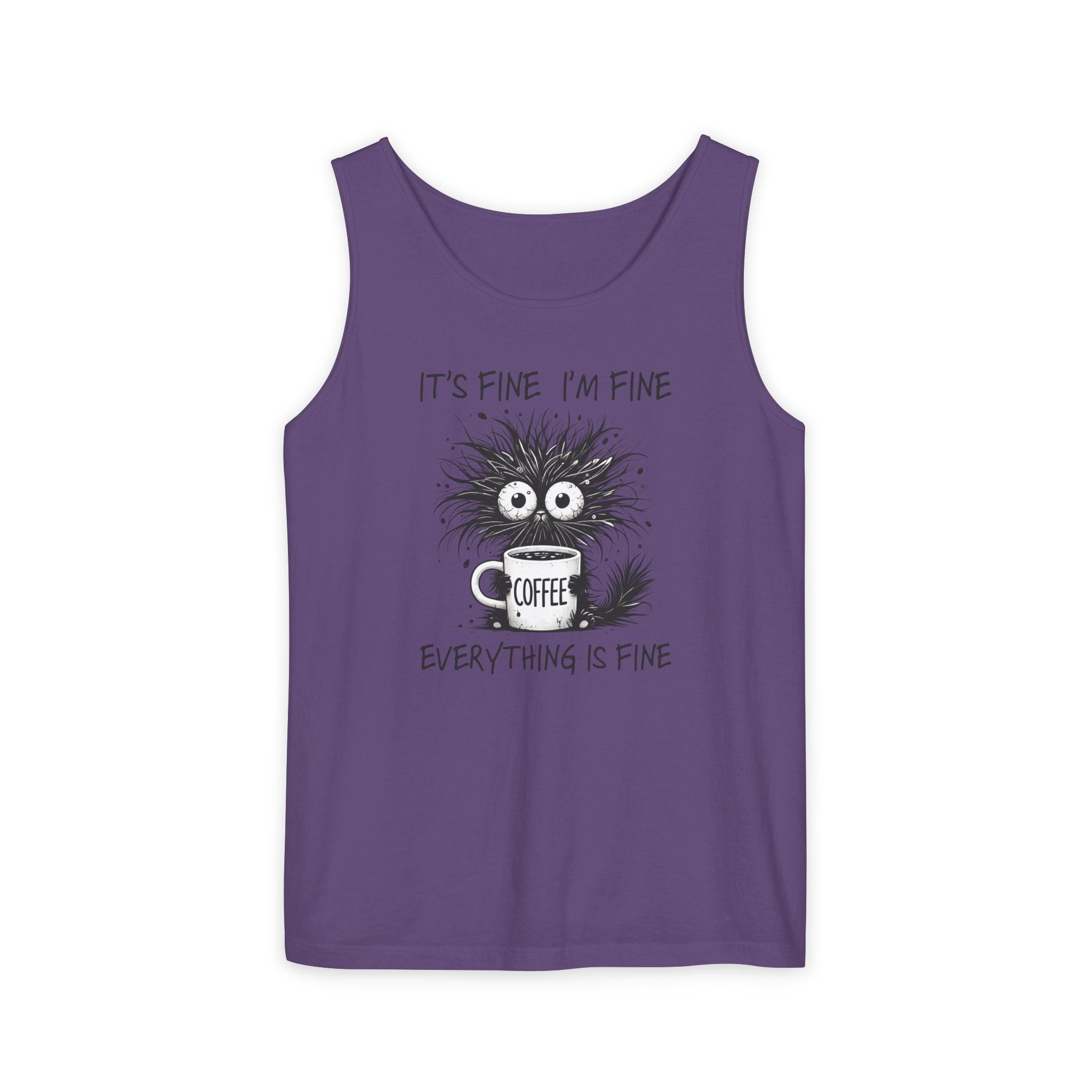 Coffee Catastrophe Tank Top — “It’s Fine I’m Fine Everything Is Fine” Graphic Tank