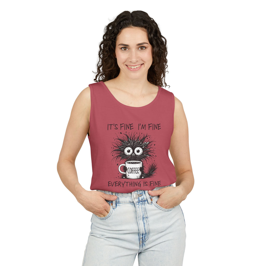 Coffee Catastrophe Tank Top — “It’s Fine I’m Fine Everything Is Fine” Graphic Tank