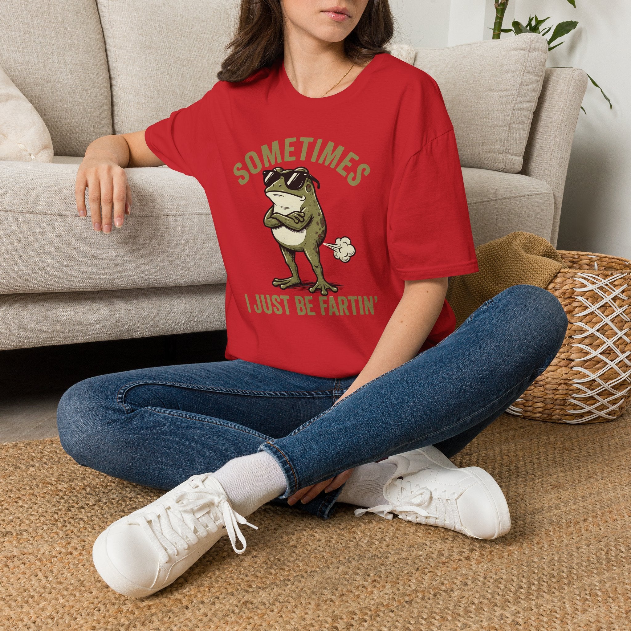 T-Shirt — "Sometimes I Just Be Fartin'" Funny Frog Graphic Tee