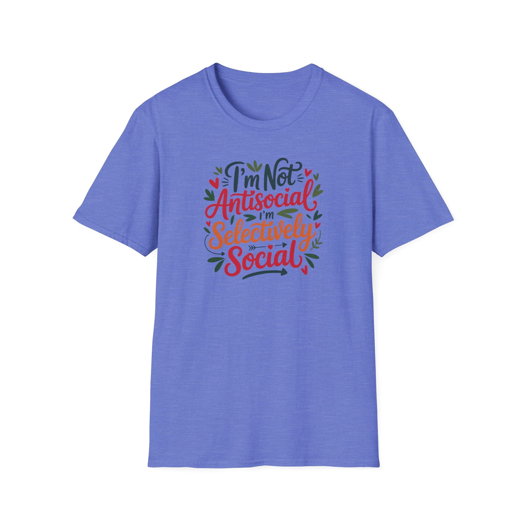 T-Shirt — "I'm Not Antisocial, I'm Selectively Social" Graphic Tee